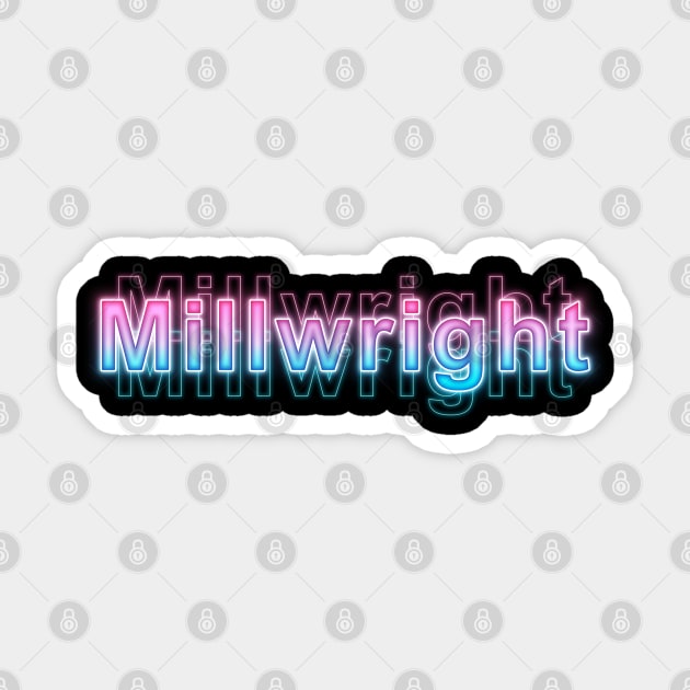 Millwright Sticker by Sanzida Design